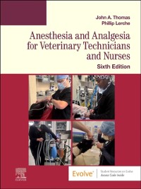 Cover Anesthesia and Analgesia for Veterinary Technicians and Nurses - E-Book