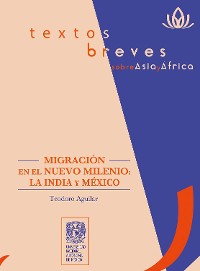 Cover Migración en el nuevo milenio: la India y México