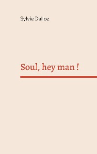 Cover Soul hey man