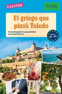 Cover PONS Kurzgeschichten: El griego que pintó Toledo