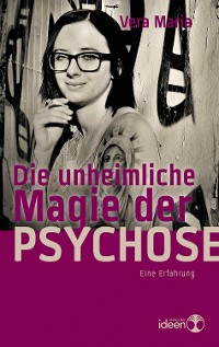Cover Die unheimliche Magie der Psychose