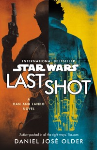 Cover Star Wars: Last Shot: A Han and Lando Novel