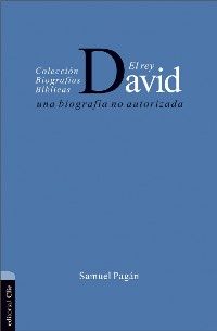 Cover El rey David: Una biografía no autorizada
