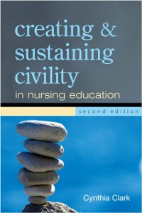 Cover Creating and Sustaining Civility in Nursing Education, Second Edition