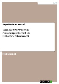 Cover Vermögensverwaltende Personengesellschaft im Einkommensteuerrecht