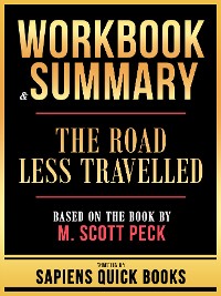 Cover Workbook & Summary - The Road Less Travelled - Based On The Book By M. Scott Peck