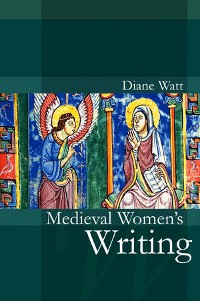 Cover Medieval Women's Writing