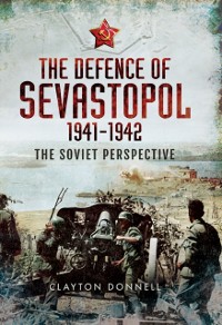 Cover Defence of Sevastopol, 1941-1942