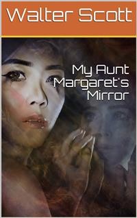 Cover My Aunt Margaret's Mirror