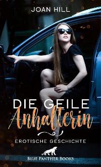 Cover Die geile Anhalterin | Erotische Geschichte