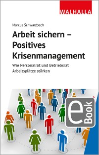 Cover Arbeit sichern - Positives Krisenmanagement