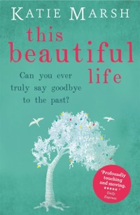 Cover This Beautiful Life: the emotional and uplifting novel from the #1 bestseller