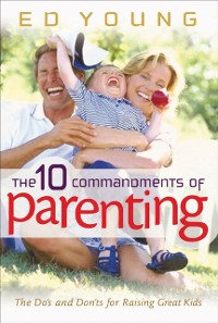 Cover 10 Commandments of Parenting