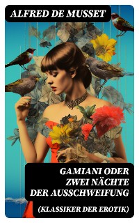 Cover Gamiani oder Zwei Nächte der Ausschweifung (Klassiker der Erotik)
