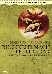 Cover RÜCKKEHR NACH PELLUCIDAR - Zweiter Roman der PELLUCIDAR-Serie