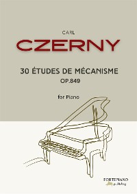 Cover Czerny - 30 Études de mécanisme for piano
