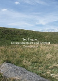 Cover Ted Hughes: Environmentalist and Ecopoet