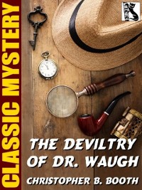 Cover The Deviltry of Dr. Waugh