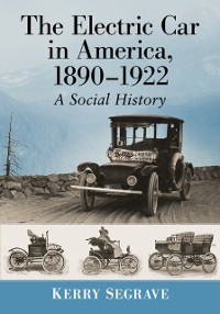 Cover Electric Car in America, 1890-1922