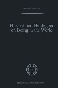 Cover Husserl and Heidegger on Being in the World