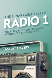 Cover Remarkable Tale of Radio 1