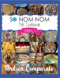 Cover So Nom Nom THE Cookbook Vol. 1
