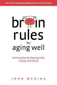 Cover Brain Rules for Aging Well