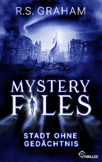 Cover Mystery Files - Stadt ohne Gedächtnis