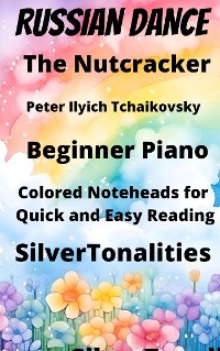 Cover Russian Dance from the Nutcracker Beginner Piano Sheet Music with Colored Notation