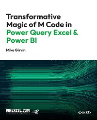 Cover Transformative Magic of M Code in Power Query Excel & Power BI