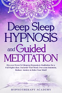Cover Deep Sleep Hypnosis and Guided Meditation