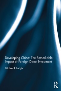 Cover Developing China: The Remarkable Impact of Foreign Direct Investment