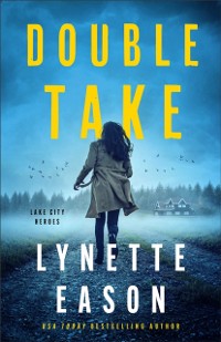 Cover Double Take (Lake City Heroes Book #1)