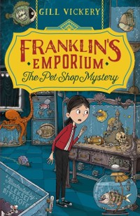 Cover Franklin's Emporium: The Pet Shop Mystery