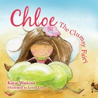 Cover Chloe, the Clumsy Fairy