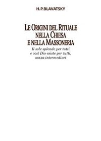 Cover Le Origini del Rituale nella Chiesa e nella Massoneria
