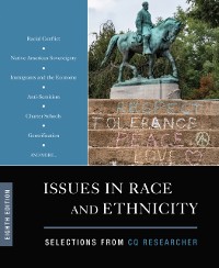 Cover Issues in Race and Ethnicity : Selections from CQ Researcher