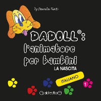 Cover DADOLL: l'animatore per bambini. La nascita. Vol.1 Versione in Italiano