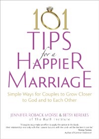 Cover 101 Tips for a Happier Marriage
