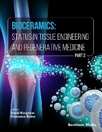 Cover Bioceramics: Status in Tissue Engineering and Regenerative Medicine (Part 2)