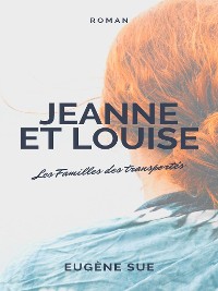 Cover Jeanne et Louise - Les Familles des transportés