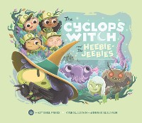 Cover The Cyclops Witch and the Heebie-Jeebies