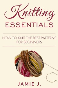 Cover Knitting Essentials