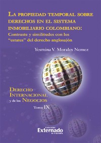 Cover La propiedad temporal sobre derechos en el sistema inmobiliario colombiano