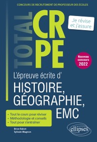 Cover Réussir l''épreuve écrite d''histoire, géographie, enseignement moral et civique - CRPE - Nouveau concours 2022