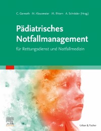 Cover Padiatrisches Notfallmanagement fur Rettungsdienst und Notfallmedizin