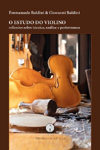 Cover O estudo do violino – reflexões sobre técnica, análise e performance