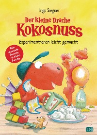 Cover Der kleine Drache Kokosnuss - Experimentieren leicht gemacht