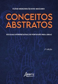 Cover Conceitos Abstratos: Escolhas Interpretativas de Português Para Libras