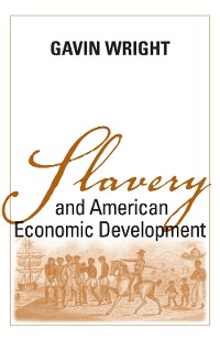 Cover Slavery and American Economic Development